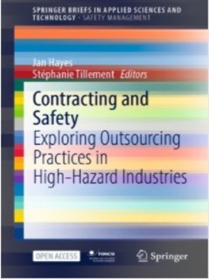 cover image of Contracting and Safety: Exploring Outsourcing Practices in High-Hazard Industries